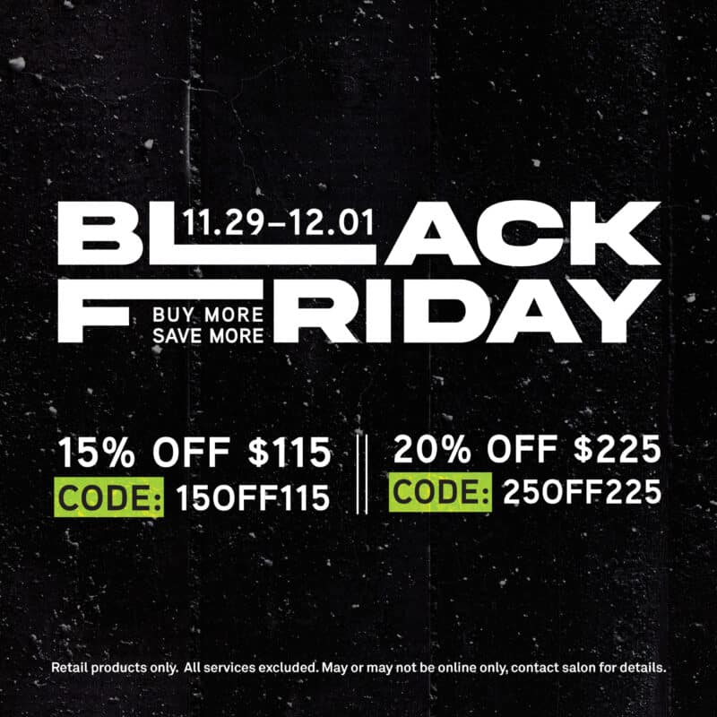 Black Friday Buy More, Save More!  15% off $115 - Code 15OFF115, 20% off 225 - Code 25OFF225