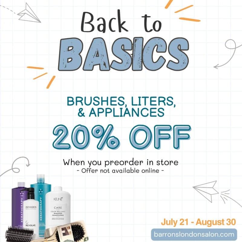 Back to Basics - Brushes, Liters, & Appliances 20% Off when you preorder in store. Offer not available online. July 21- August 30 2025.